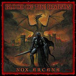 Nox Arcana : Blood of the Dragon